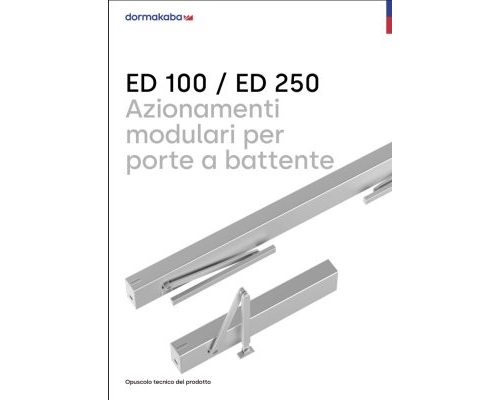 DORMAKABA – AZIONAMENTI MODULARI PER PORTE BATTENTI – ED 100 – ED 250